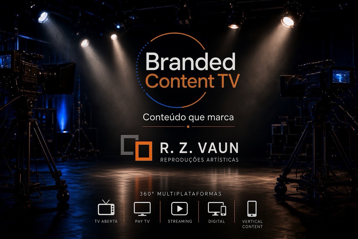 Branded Content TV e R.Z. VAUN Reproduções Artísticas